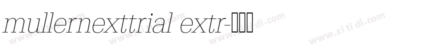 mullernexttrial extr字体转换